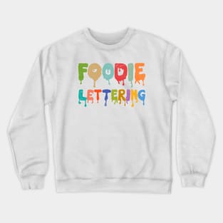 Foodie Lettering Crewneck Sweatshirt